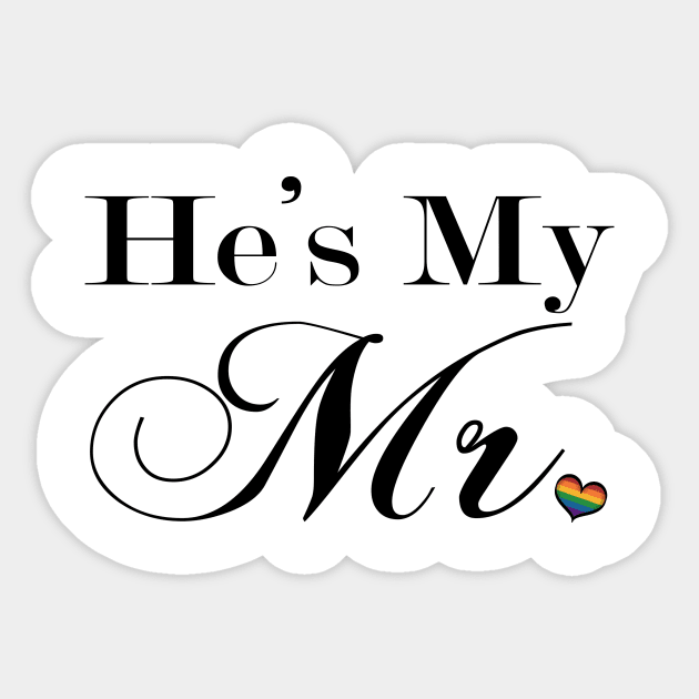 He's My Mr. Gay Pride Typography with Rainbow Heart Sticker by LiveLoudGraphics